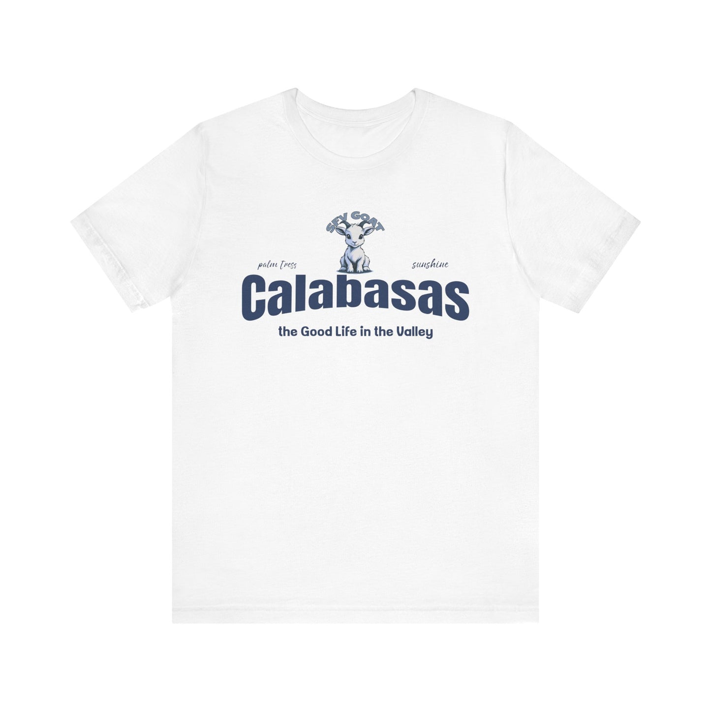 Copy of The Good Life in Calabasas Tee